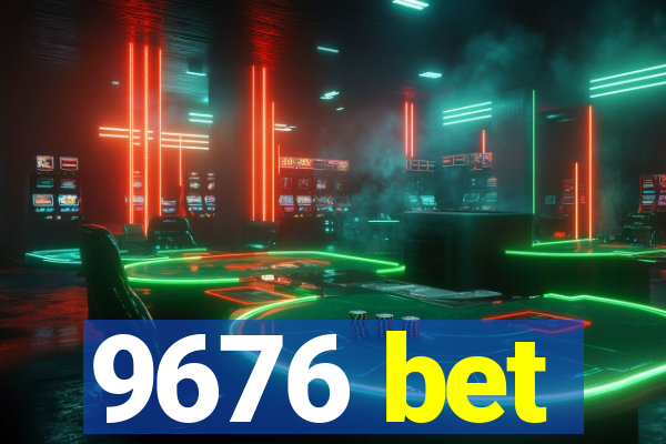 9676 bet